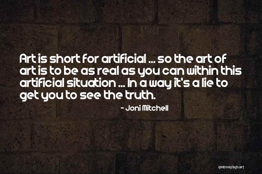 Be Real Short Quotes By Joni Mitchell