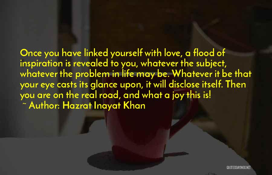 Be Real With Yourself Quotes By Hazrat Inayat Khan