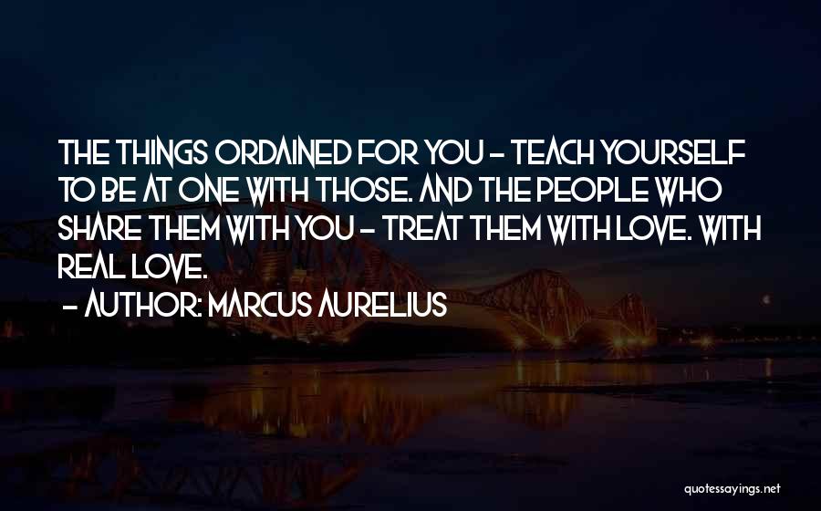 Be Real With Yourself Quotes By Marcus Aurelius
