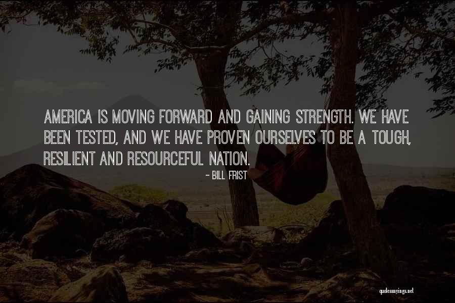 Be Resourceful Quotes By Bill Frist Be Resourceful Quotes By Bill Frist
