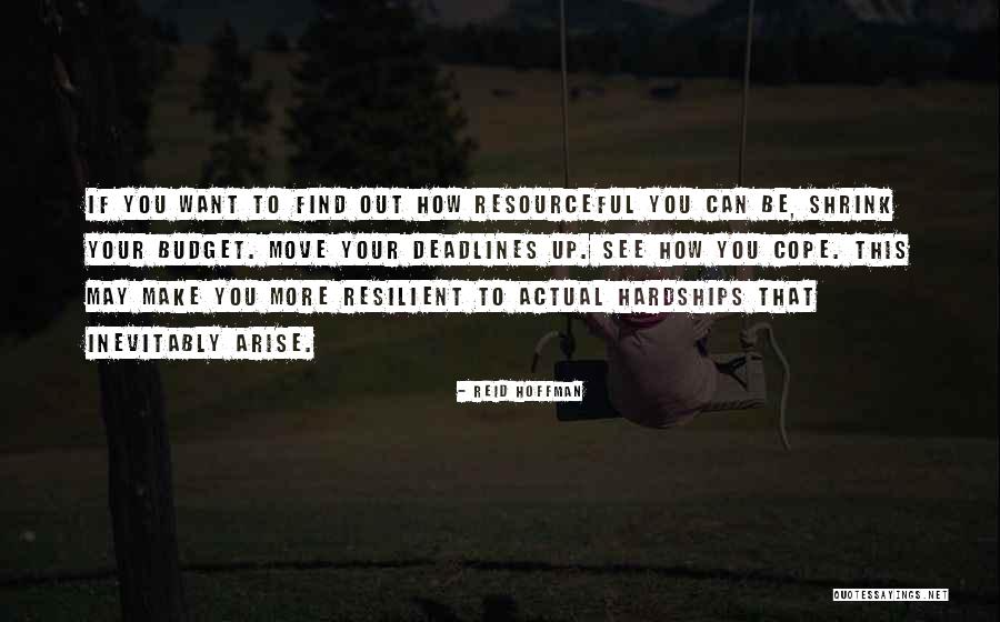 Be Resourceful Quotes By Reid Hoffman Be Resourceful Quotes By Reid Hoffman