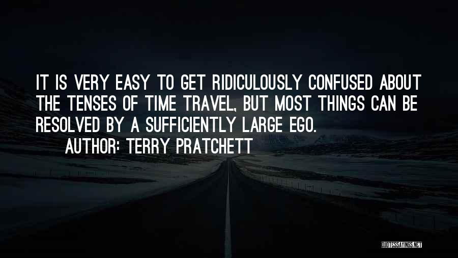 Be Ridiculously Quotes By Terry Pratchett