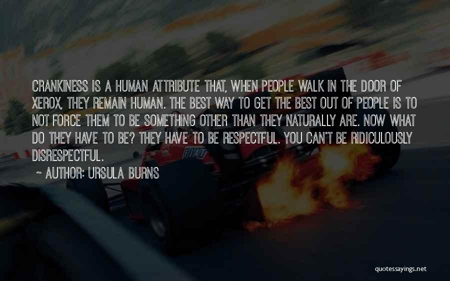 Be Ridiculously Quotes By Ursula Burns