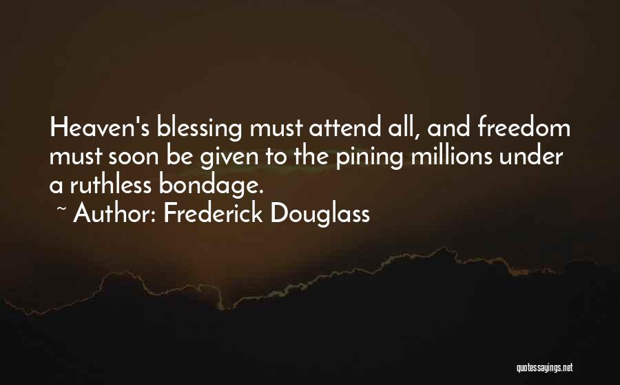 Be Ruthless Quotes By Frederick Douglass