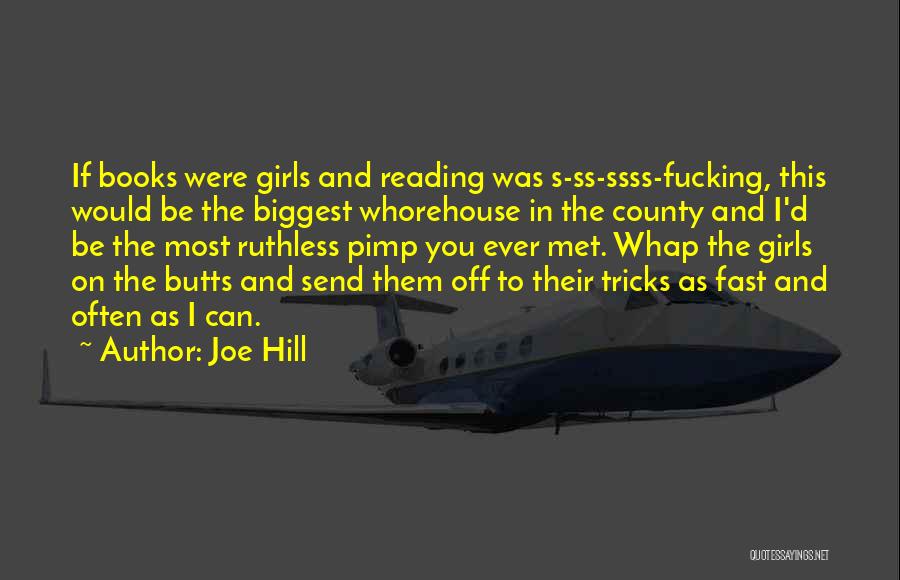 Be Ruthless Quotes By Joe Hill
