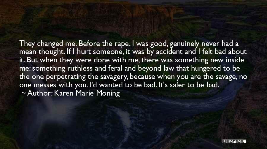 Be Ruthless Quotes By Karen Marie Moning