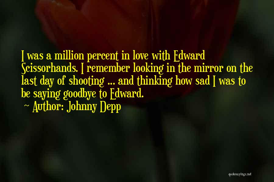 Be Sad With Love Quotes By Johnny Depp