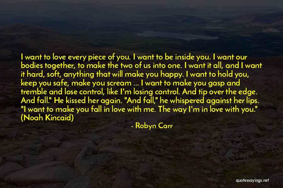 Be Safe I Love You Quotes By Robyn Carr