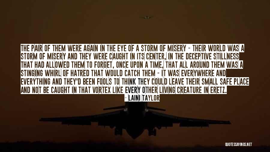 Be Safe In The Storm Quotes By Laini Taylor Be Safe In The Storm Quotes By Laini Taylor