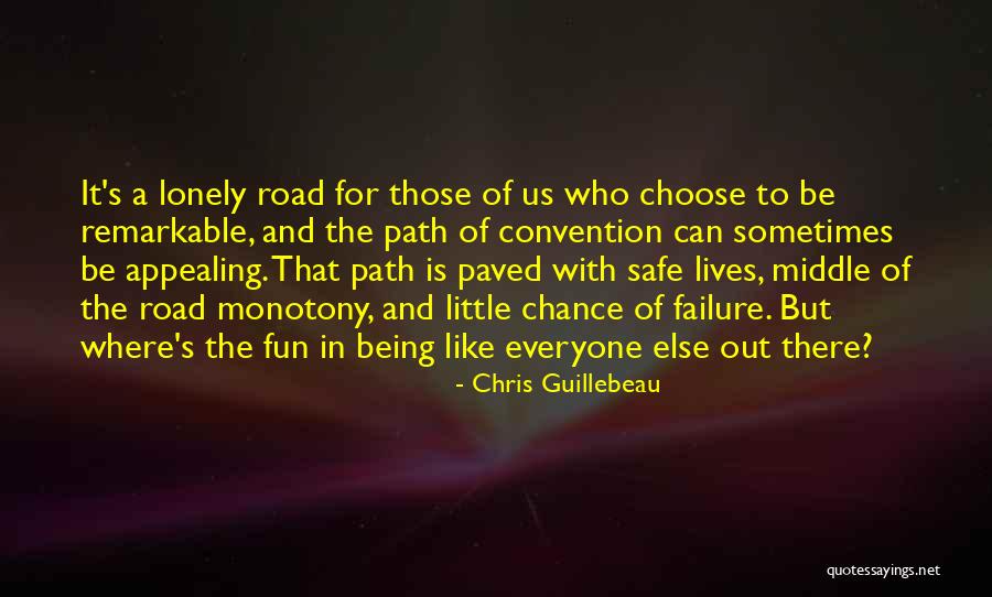 Be Safe Out There Quotes By Chris Guillebeau Be Safe Out There Quotes By Chris Guillebeau