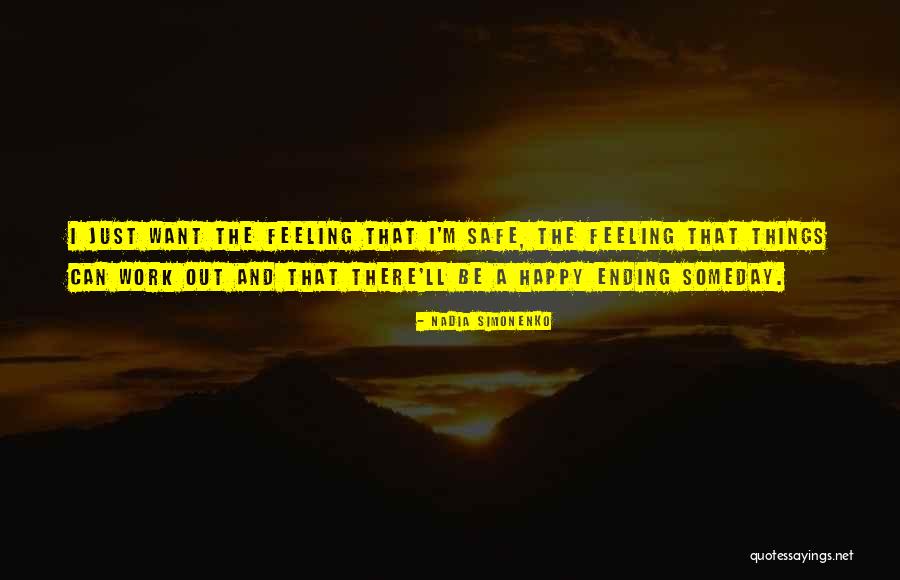 Be Safe Out There Quotes By Nadia Simonenko Be Safe Out There Quotes By Nadia Simonenko