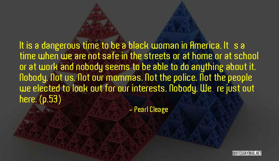 Be Safe Police Quotes By Pearl Cleage