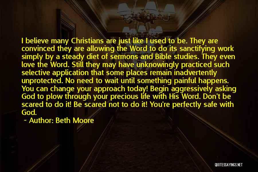 Be Safe Today Quotes By Beth Moore