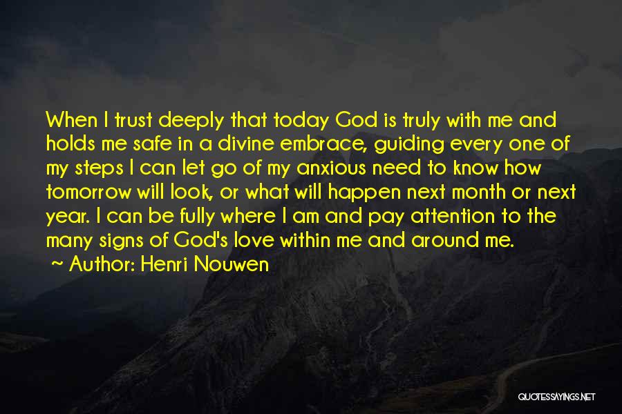 Be Safe Today Quotes By Henri Nouwen