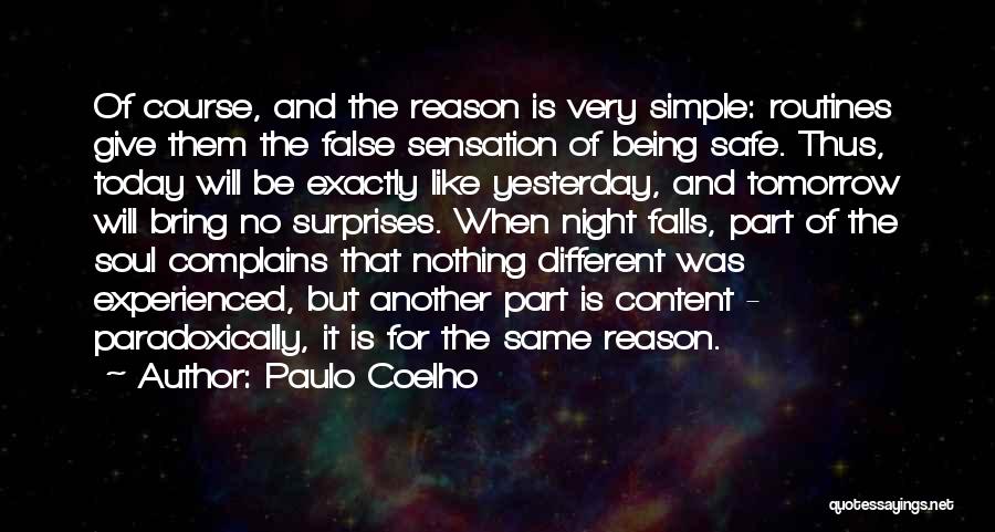 Be Safe Today Quotes By Paulo Coelho