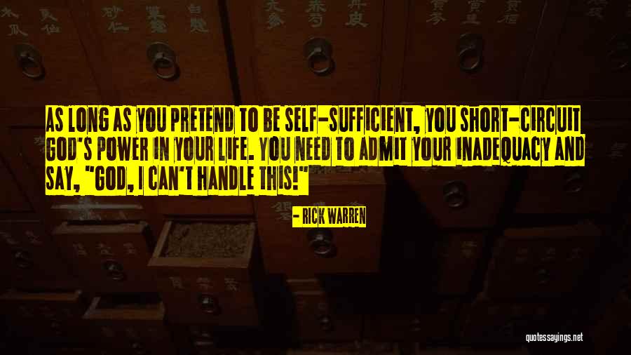 Be Self Sufficient Quotes By Rick Warren Be Self Sufficient Quotes By Rick Warren