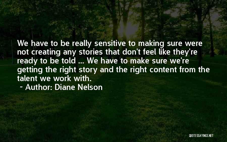 Be Sensitive Quotes By Diane Nelson