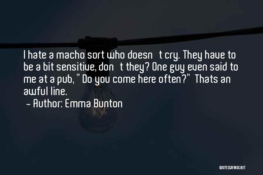 Be Sensitive Quotes By Emma Bunton