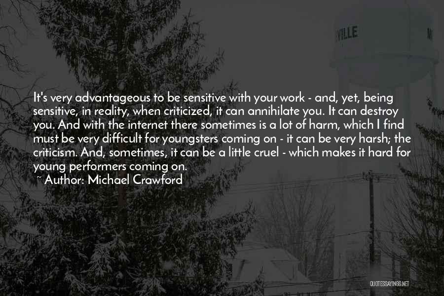 Be Sensitive Quotes By Michael Crawford