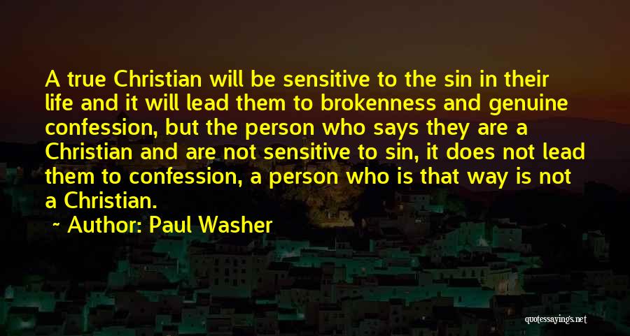 Be Sensitive Quotes By Paul Washer