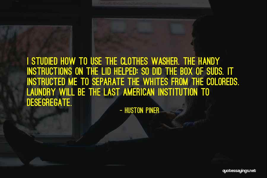 Be Separate Quotes By Huston Piner Be Separate Quotes By Huston Piner