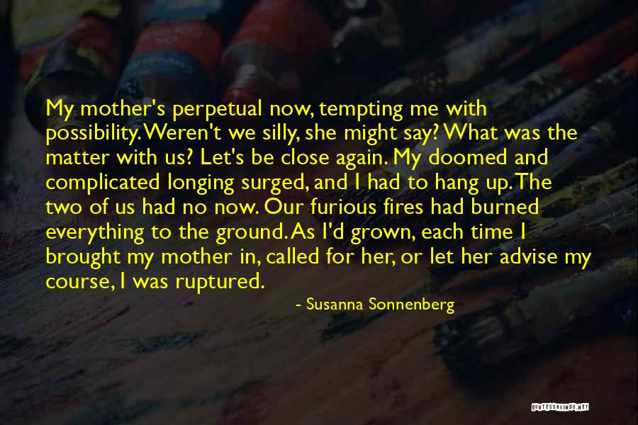 Be Silly With Me Quotes By Susanna Sonnenberg Be Silly With Me Quotes By Susanna Sonnenberg