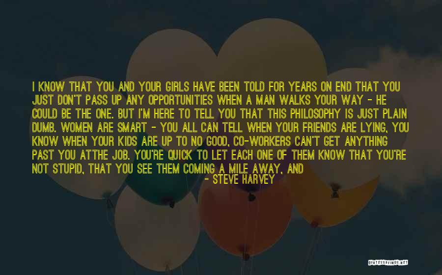 Be Smart And Play Dumb Quotes By Steve Harvey Be Smart And Play Dumb Quotes By Steve Harvey