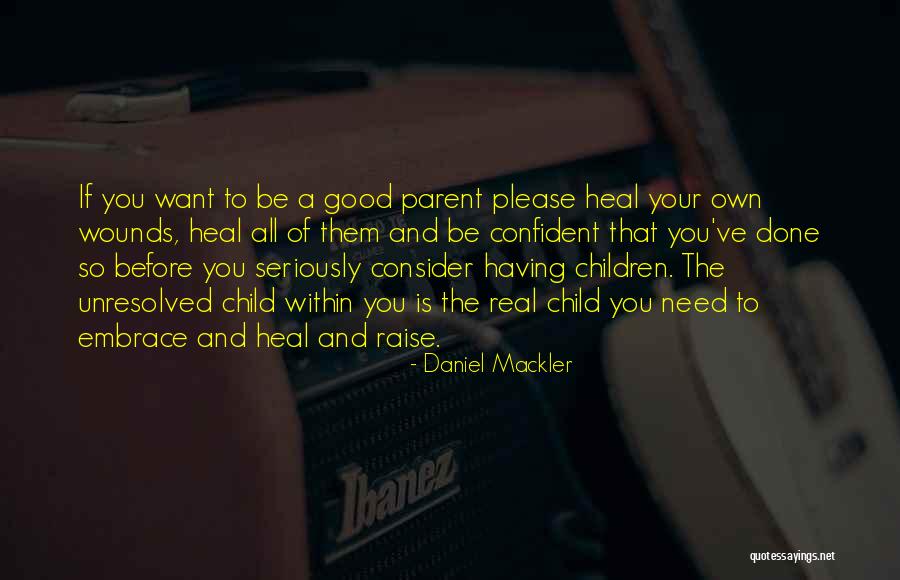 Be So Confident Quotes By Daniel Mackler Be So Confident Quotes By Daniel Mackler
