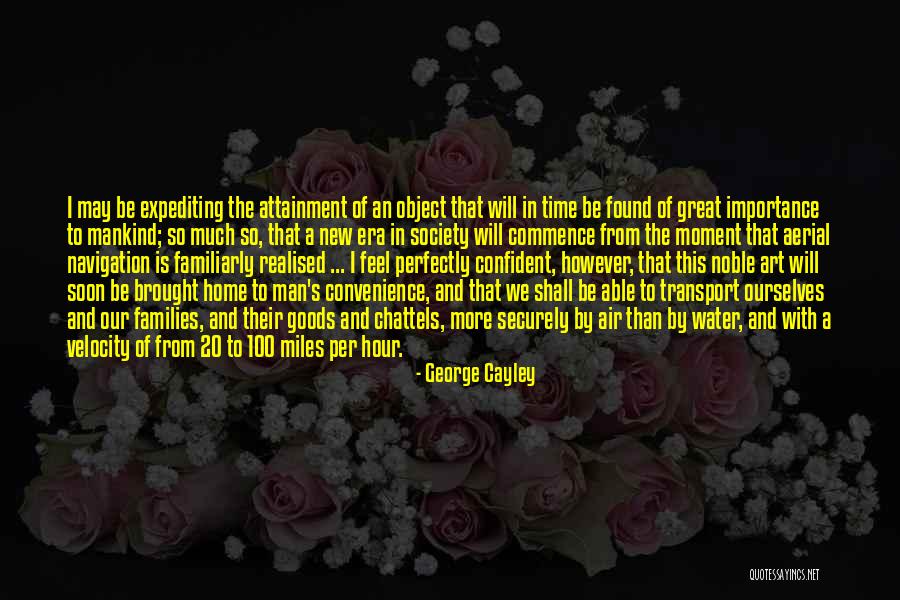 Be So Confident Quotes By George Cayley Be So Confident Quotes By George Cayley