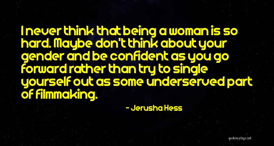 Be So Confident Quotes By Jerusha Hess Be So Confident Quotes By Jerusha Hess