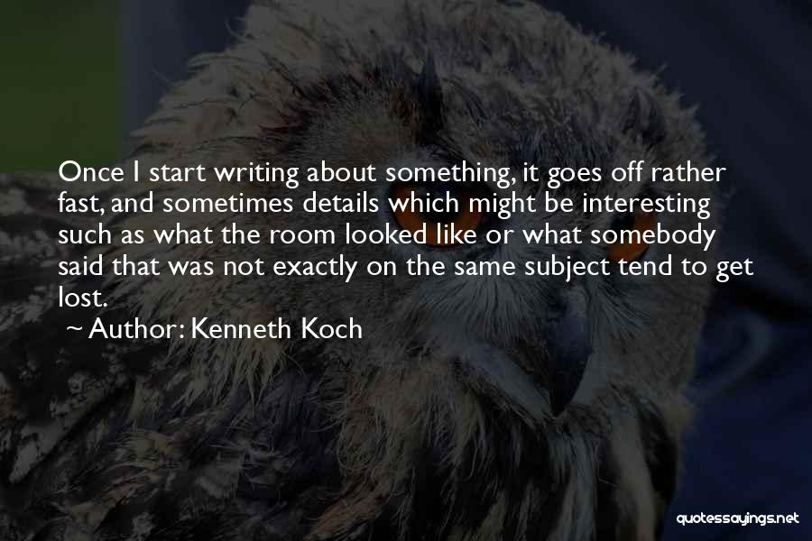 Be Somebody Quotes By Kenneth Koch