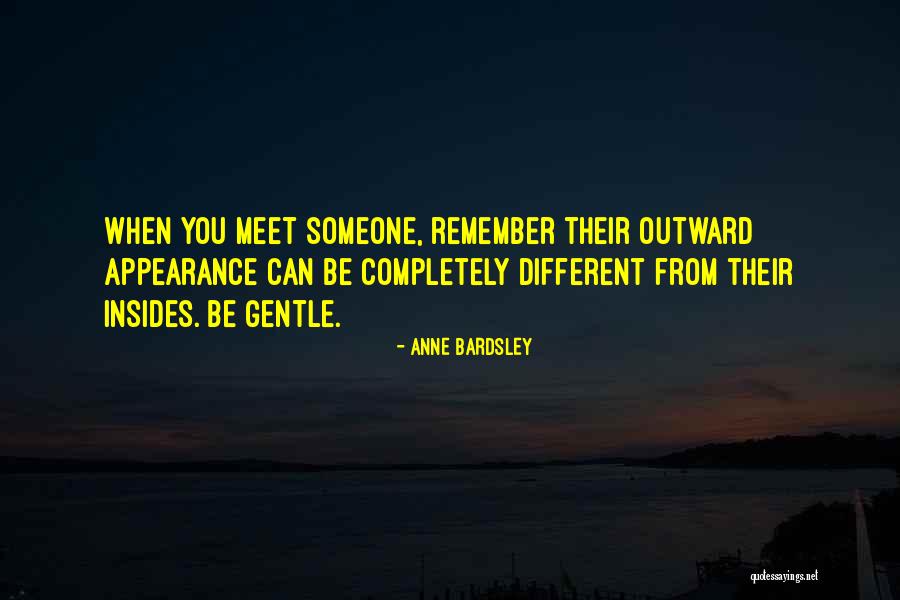 Be Someone Different Quotes By Anne Bardsley Be Someone Different Quotes By Anne Bardsley