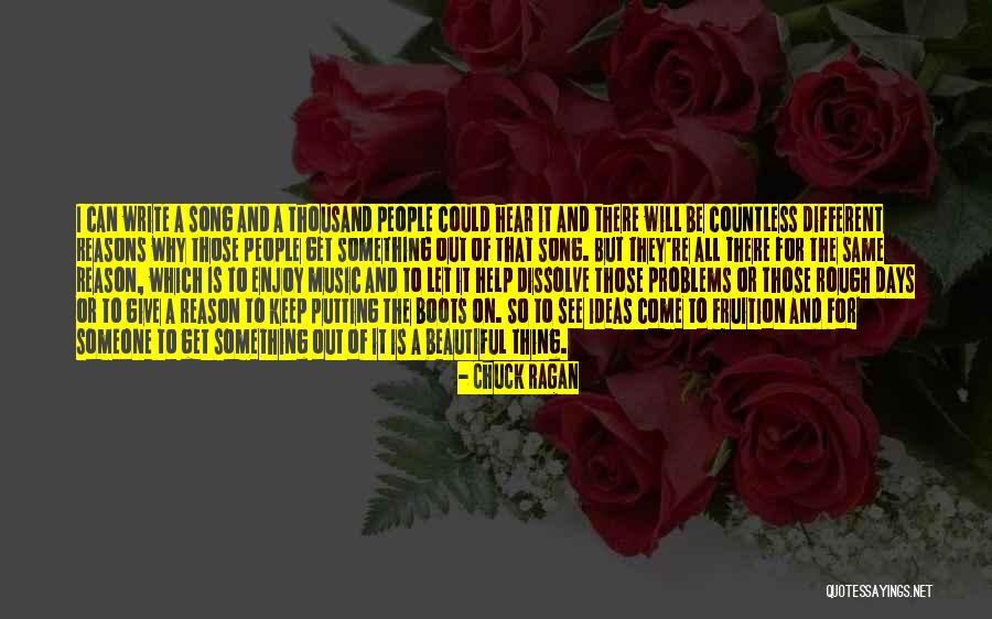 Be Someone Different Quotes By Chuck Ragan Be Someone Different Quotes By Chuck Ragan