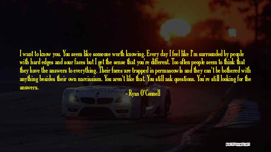 Be Someone Different Quotes By Ryan O'Connell