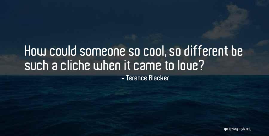 Be Someone Different Quotes By Terence Blacker