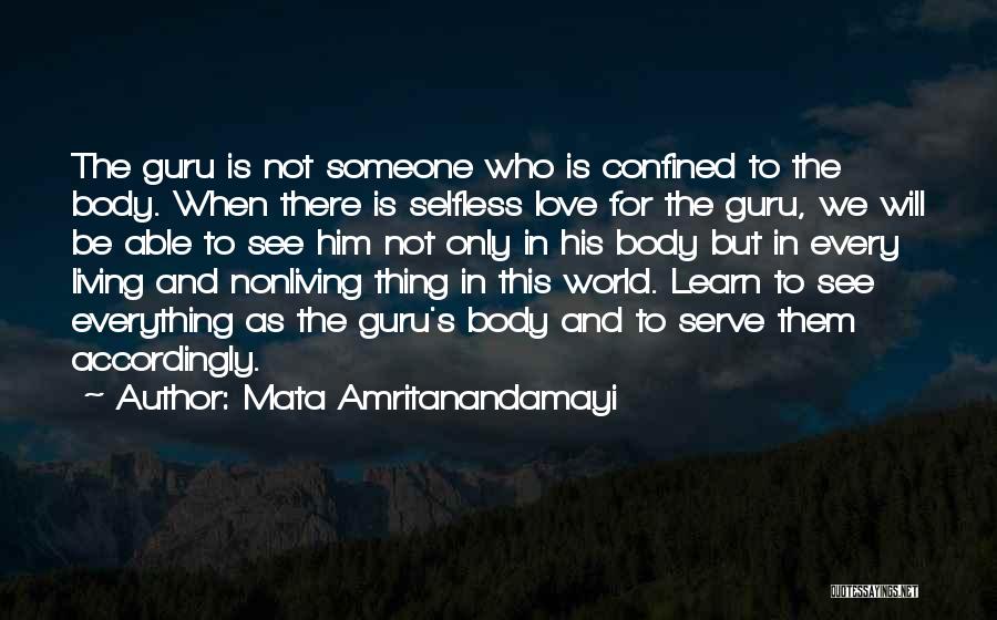 Be Someone's Everything Quotes By Mata Amritanandamayi