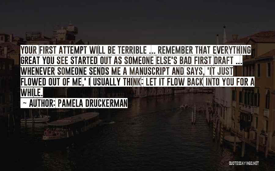 Be Someone's Everything Quotes By Pamela Druckerman