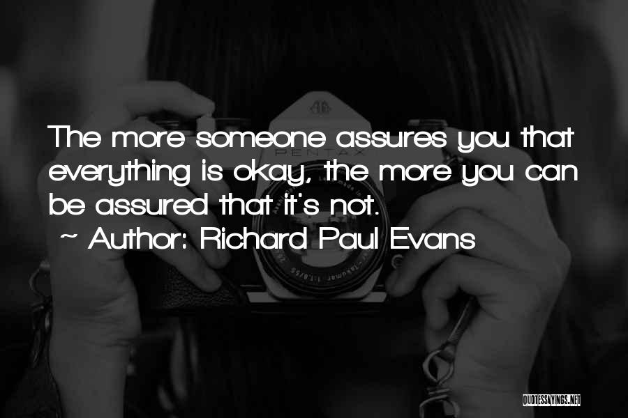 Be Someone's Everything Quotes By Richard Paul Evans