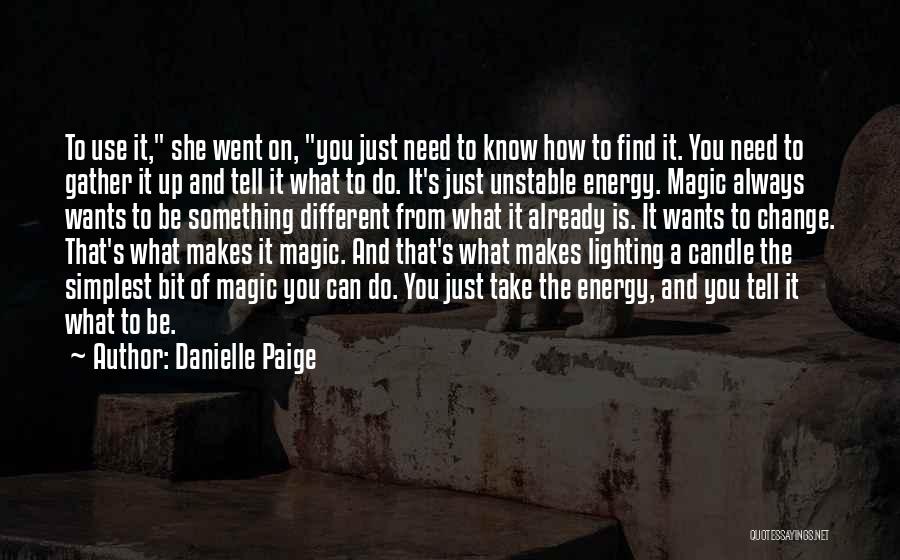 Be Something Different Quotes By Danielle Paige