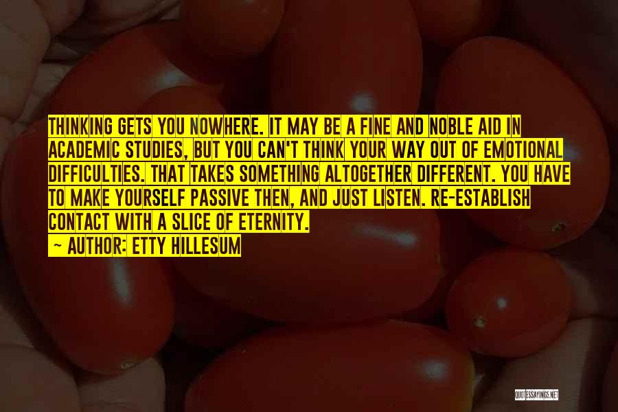 Be Something Different Quotes By Etty Hillesum