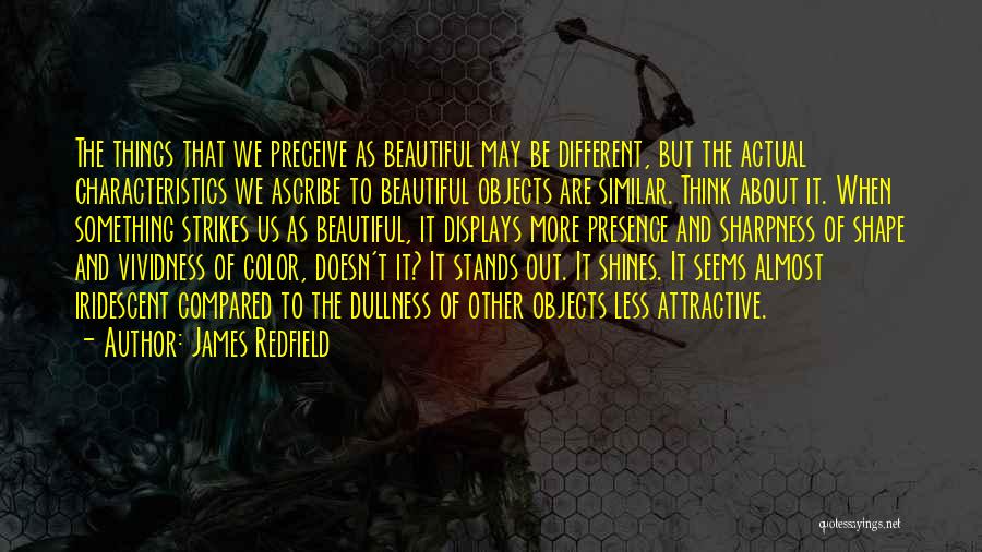 Be Something Different Quotes By James Redfield