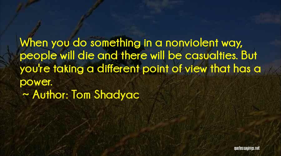 Be Something Different Quotes By Tom Shadyac