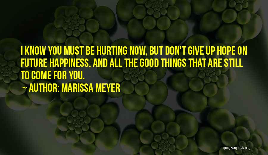 Be Still And Know Quotes By Marissa Meyer