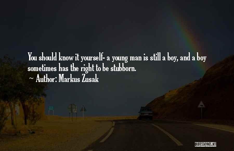 Be Still And Know Quotes By Markus Zusak
