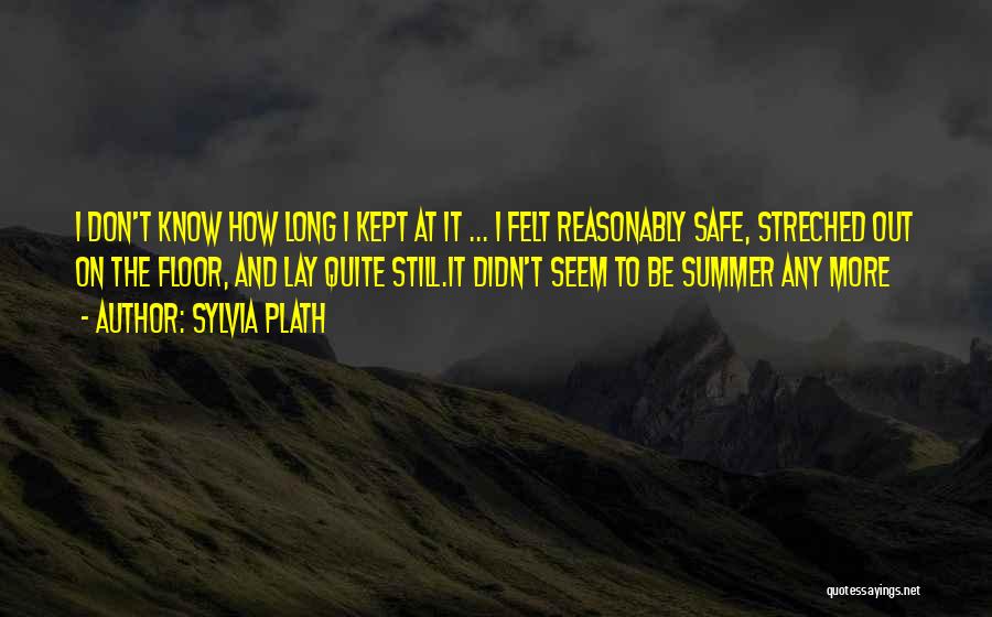 Be Still And Know Quotes By Sylvia Plath