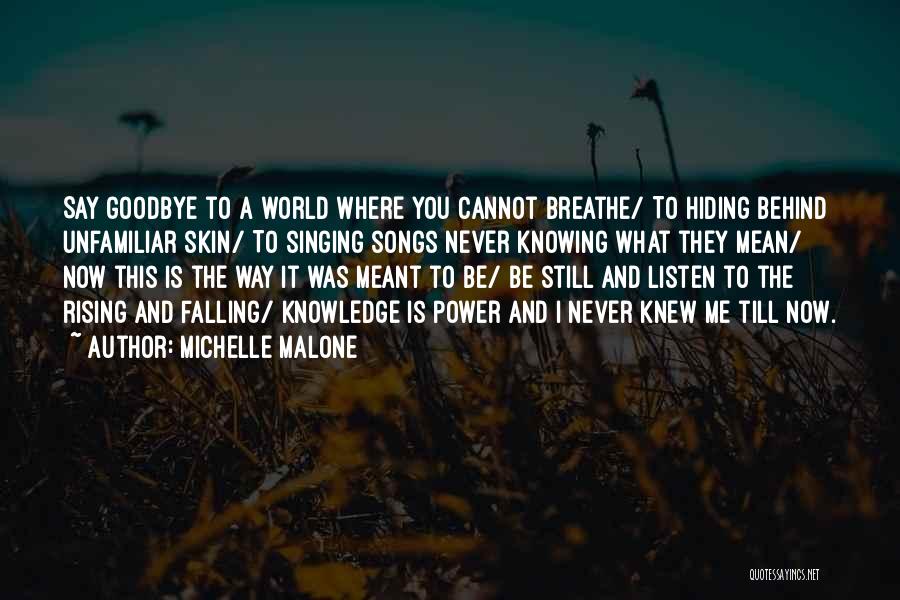 Be Still And Listen Quotes By Michelle Malone