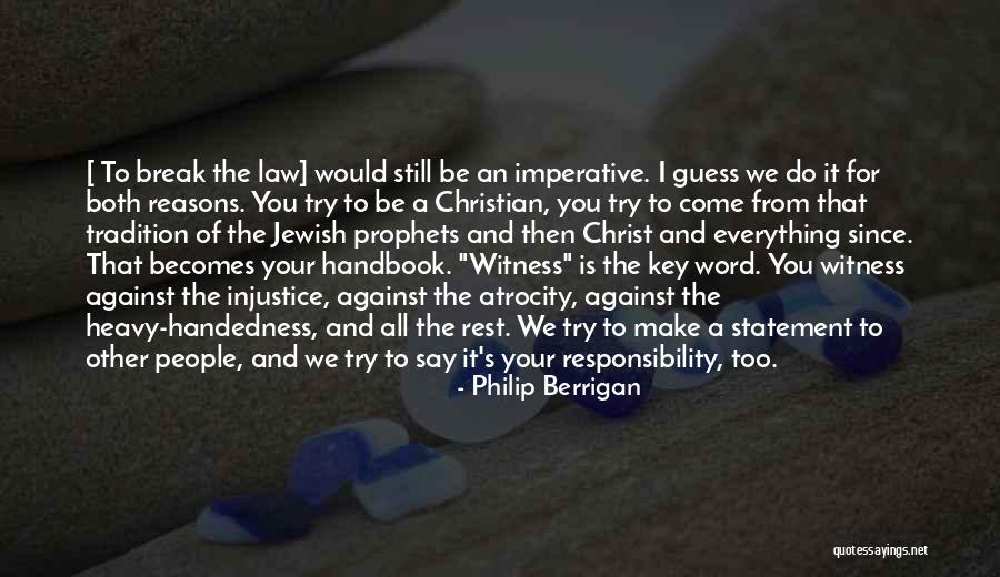 Be Still Christian Quotes By Philip Berrigan Be Still Christian Quotes By Philip Berrigan