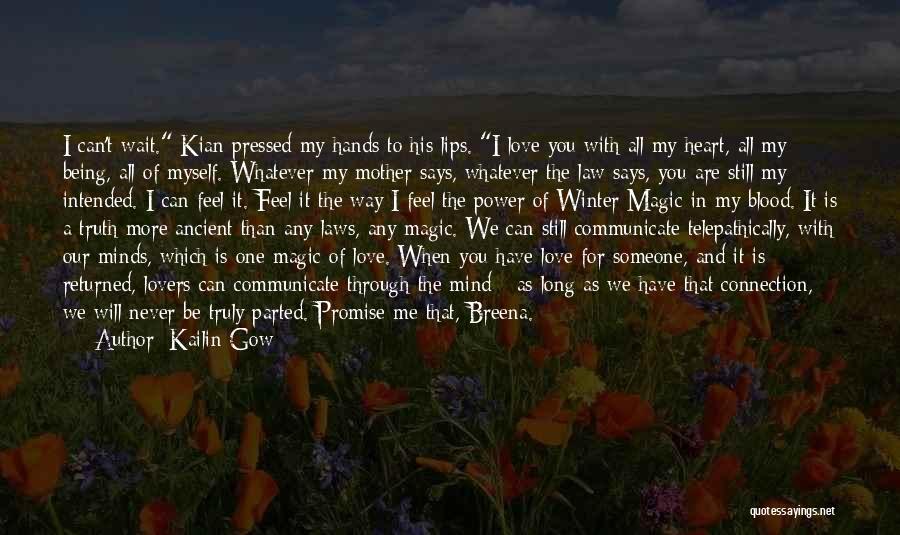 Be Still My Heart Quotes By Kailin Gow