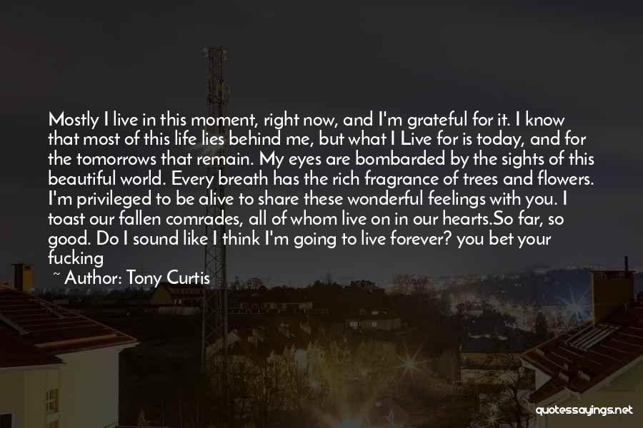 Be Still My Heart Quotes By Tony Curtis
