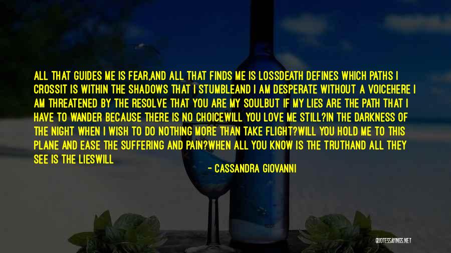 Be Still My Soul Quotes By Cassandra Giovanni